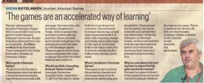 Vadim Kotelninkov, Founder, Innompic Games interview: 'The Games are an accelerated way of learning', Hindustan Tines, India