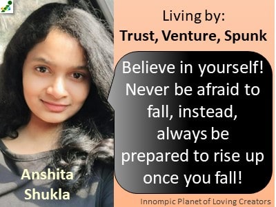 Anshita Shukla Girlpreneur India Living by Trust, Venture, Spunk