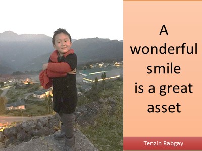 Smile quotes A wonderful smile is a great asset boy Bhutan Tenzin Rabgay