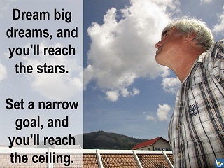 Vadim Kotelnikov vision quotes Dream big dreams and you will reach the stars