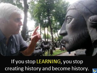Message to the World on Learning by Vadim Kotelnikov: if you stop learning you stop creating history and become history