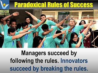 How Innovators Succeed break rules Vadim Kotelnikov innovation quotes Paradoxical Rules of Success