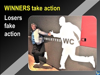 Funny Wisdom: Winners take action, losers fake action Vadim Kotelnikov winners vs losers